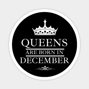 Birthday Gifts for Women December Women Queens Are Born In December Magnet